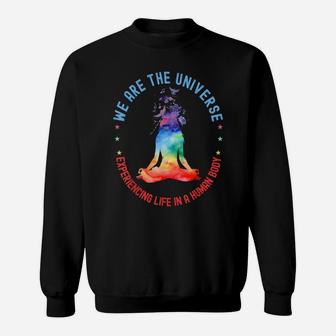 We Are The Universe Experiencing Life In A Human Body Yoga Sweatshirt | Crazezy DE