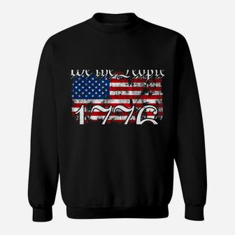 We The People 1776 US Constitution Freedom American Flag Sweatshirt Sweatshirt | Crazezy