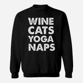Wine Cats Yoga Naps Lover Best Vintage Gift Sweatshirt | Crazezy UK