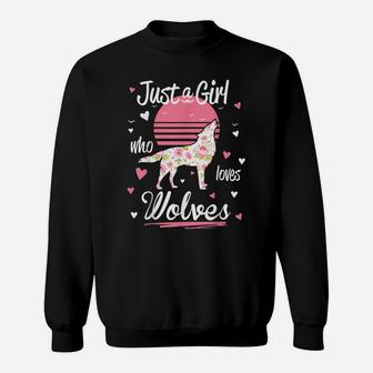Wolf Shirt Just A Girl Who Loves Wolves Sweatshirt | Crazezy UK