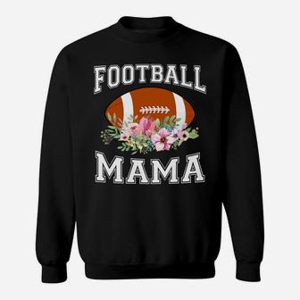 Womens Football Mama Football Mama Football Mama Sweatshirt | Crazezy