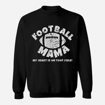 Womens Funny Football Mama My Hear Cute Gift Mom Sweatshirt | Crazezy AU