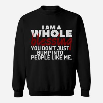 Womens I Am A Whole Blessing Women's Novelty Graphic Tee Tops Sweatshirt | Crazezy AU