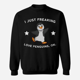 Womens I Just Freaking Love Penguins Ok Penguin Christmas Gift Idea Sweatshirt | Crazezy