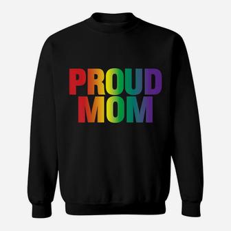 Womens LGBT Pride Awareness Month 2017 Proud Mom Tshirt Sweatshirt | Crazezy