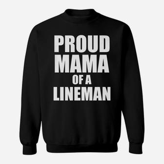 Womens Proud Mama Of A Lineman Funny Cute Football Mother Sweatshirt | Crazezy CA