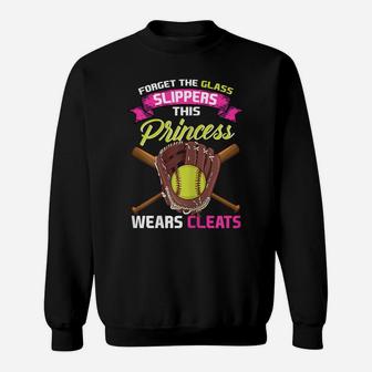 Womens Softball Forget Glass Slippers This Princess Wears Cleats Sweatshirt | Crazezy DE
