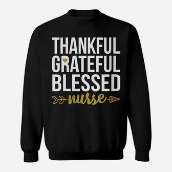 Womens Thankful Grateful Blessed Nurse Shirt Nursing Medical Cute Sweatshirt | Crazezy