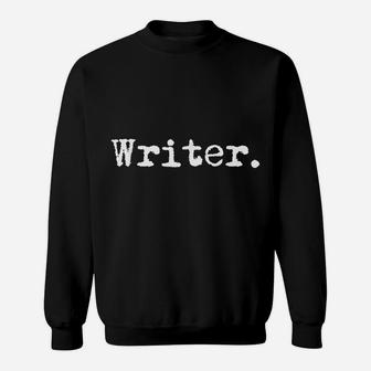 Writer Funny Writing Book Author Funny Gift Christmas Sweatshirt | Crazezy CA