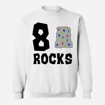 8 Year Old Rock Climbing Birthday Party 8th Birthday Sweatshirt | Crazezy UK