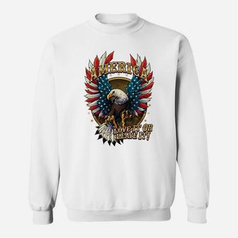 America Love It Or Leave It Patriotic Eagle Mens Sweatshirt Sweatshirt | Crazezy UK