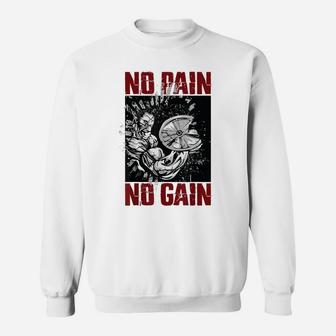 Bodybuilding Sayings And Gym Shirts For Men No Pain No Gain Sweatshirt | Crazezy