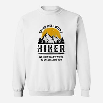 Funny Hiker Gift Hiking Lover Outdoor Quote Sweatshirt | Crazezy CA