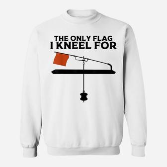 Funny Ice Fishing Tip Up Gift Cool Fishermen Fishing Flag Sweatshirt | Crazezy