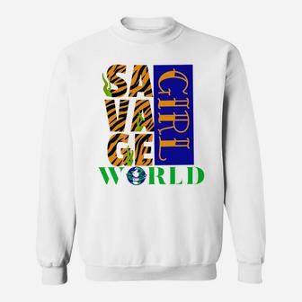 Funny Savage Girl Savage World Sweatshirt | Crazezy