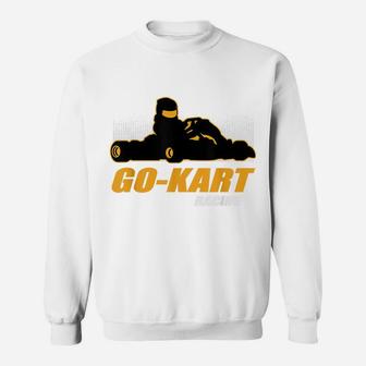 Great Go Kart Gift Karting Driving Racer Go-Kart Racing Sweatshirt | Crazezy DE