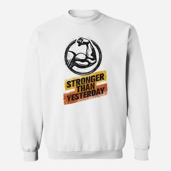 Gymer Workout Stronger Than Yesterday Sweat Shirt | Crazezy