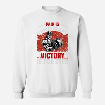 Gymnastic Pain Is Temporary Victory Is Forever Sweat Shirt | Crazezy