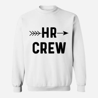 Human Resources Team Shirt Funny Hr Gifts For Coworkers Gift Sweatshirt | Crazezy AU