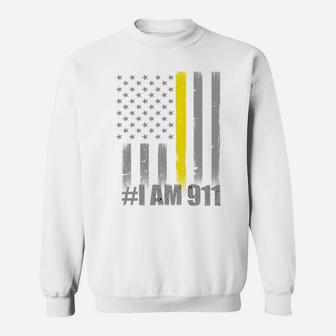 I Am 911 - Thin Gold Line Flag - Police Dispatcher Sweatshirt Sweatshirt | Crazezy