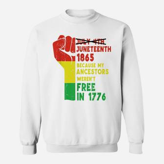 Juneteenth My Ancestors Free Black African Flag Pride Fist Sweatshirt | Crazezy AU