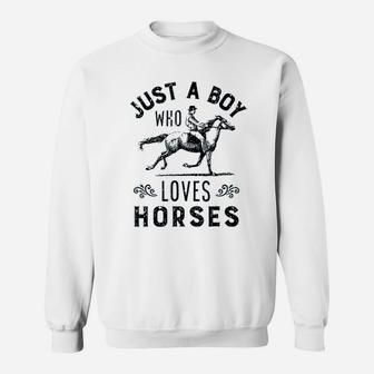 Just A Boy Who Loves Horses Horse Rider Riding Racing Gift Sweatshirt | Crazezy