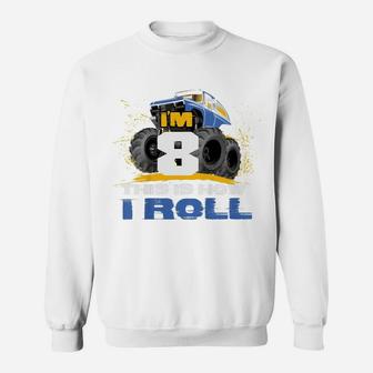 Kids I'm 8 Years Old This Is How I Roll Monster Trucks Sweatshirt | Crazezy