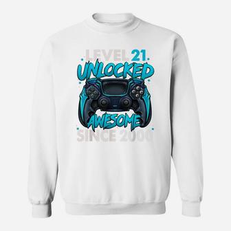 Level 21 Unlocked Awesome Since 2000 21St Birthday Gaming Sweatshirt | Crazezy AU