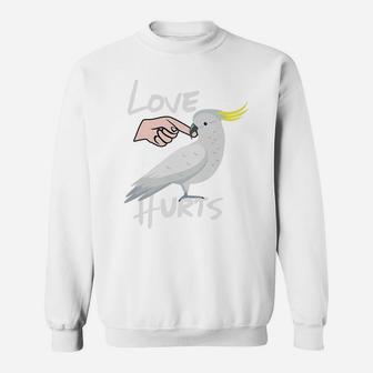 Love Hurts Cockatoo Parrot Premium T-Shirt Sweatshirt | Crazezy