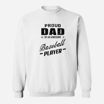 Mens Proud Dad Of An Awesome Baseball Player For Men Sweatshirt | Crazezy