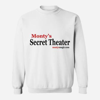 Monty's Secret Theater Sweatshirt | Crazezy