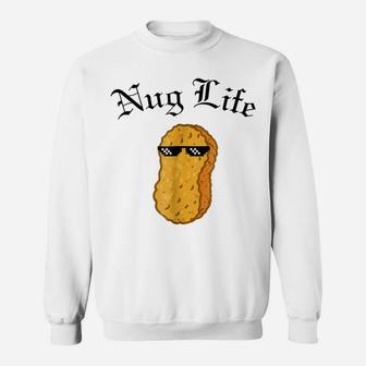 Nug Life Sunglasses , Funny Chicken Nugget Tee Sweatshirt | Crazezy