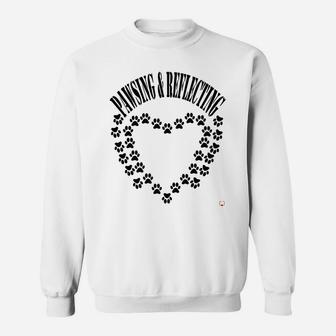 Pawsing & Reflecting Funny Dog Yoga Tshirt Paw Print Heart Sweatshirt | Crazezy