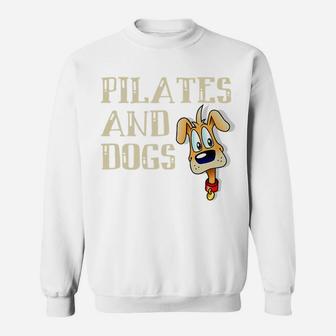Pilates And Dogs Owner Lover Mom Instructor Teacher Sweatshirt | Crazezy CA