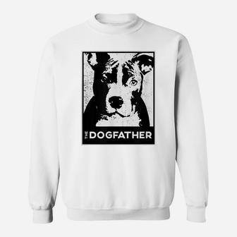 Pit Bull Terrier The Dog-Father Funny Dog Dad Sweatshirt | Crazezy UK