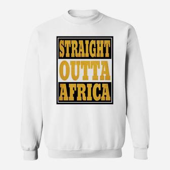 Straight Outta Africa African Black Pride For Women Men Sweatshirt | Crazezy