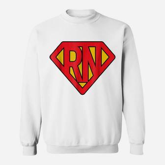 Super Nurse RN Superhero Registered Nurse Hero Sweatshirt | Crazezy