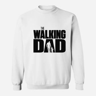 The Walking Dad Father Parent Funny Ring Spun Sweatshirt | Crazezy