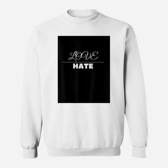Thin Line Between Love And Hate Design Sweatshirt | Crazezy