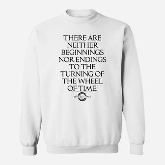 Wheel Of Time Neither Beginnings Nor Endings Sweatshirt | Crazezy DE