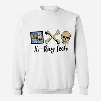 X-Ray Tech Technician Proud Radiologic Technologist Skelton Sweatshirt | Crazezy CA