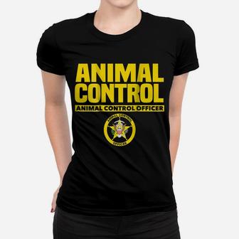 Animal Control Officer Public Safety Uniform Patrol Women T-shirt | Crazezy