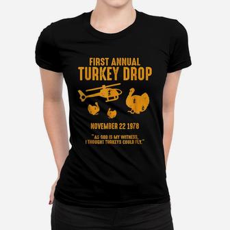 As God Is My Witness I Thought Turkeys Could Fly Funny Women T-shirt | Crazezy AU