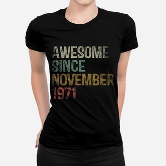 Awesome Since November 1971 50Th Birthday Gift 50 Year Old Women T-shirt | Crazezy CA