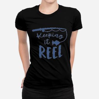 Baby Boys Keep It Reel Dad 1st Fathers Day Fishing Women T-shirt | Crazezy