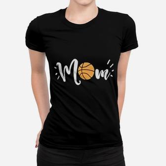 Basketball Mom Funny Cute Fun Sport Mama Women T-shirt | Crazezy