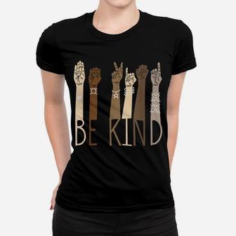 Be Kind Sign Language Hand Talking Teachers Interpreter ASL Women T-shirt | Crazezy