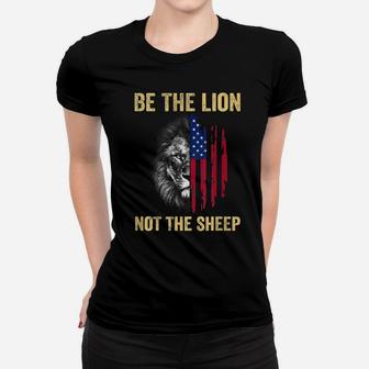 Be The Lion Not The Sheep Us Patriotic Veteran Women T-shirt | Crazezy UK