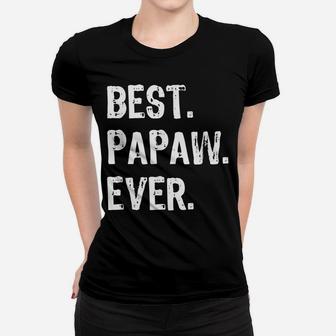 Best Papaw Ever Cool Funny Gift Christmas Women T-shirt | Crazezy UK