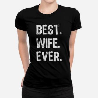 Best Wife Ever Gift Christmas Women T-shirt | Crazezy